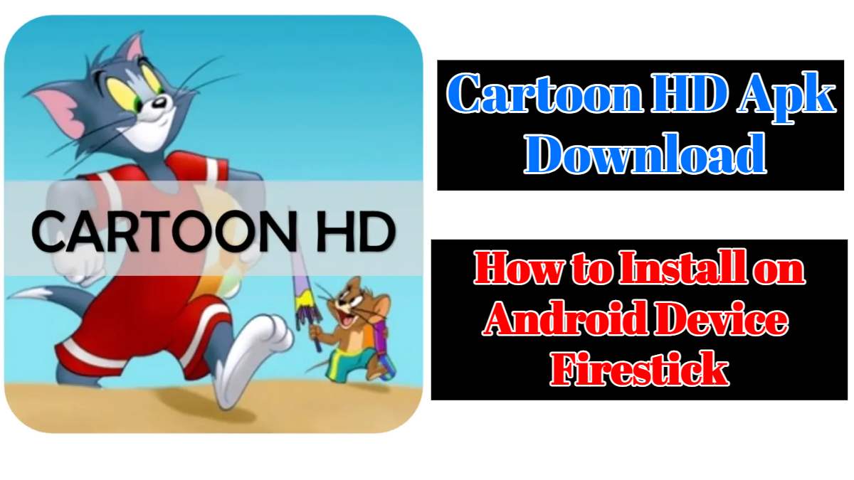Cartoon HD Apk 3.0.3 Download Latest Version 2021