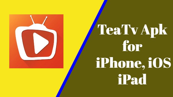 TeaTv for iPhone, iOS , iPad Download