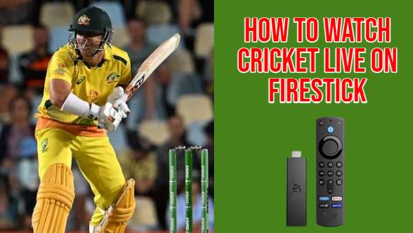 How to watch Cricket Live on Firestick