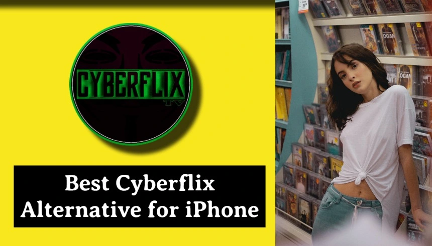 Cyberflix Alternative for iPhone 2023